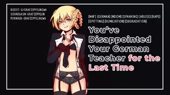 You've Dissapointed your German Teacher for the last Time [sexy Male Voice, ASMR, Audio Roleplay, GW