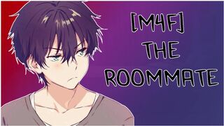 [M4F] THE ROOMATE - ASMR Roleplay