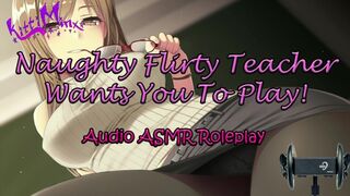 ASMR Ecchi - Dirty Flirty Teacher wants you to Play! Asian Cartoon Audio Roleplay