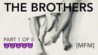 THE BROTHERS [part 1] [MFM Audiobook] [m]e, [m]y Brother and his Partner [f]uck [in English]