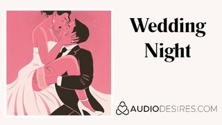 Wedding Night - Marriage Erotic Audio Story, Cute ASMR, Audio Porn, ASMR Sex