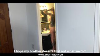 Sneaking Fucking my Brother's Gf while he's out of Town Risky Taboo Sex (30 second Teaser)