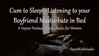 [M4F] Jizz to Bed - Listening to your Bf Masturbates next to you in Bed - Erotic Audio FR Women