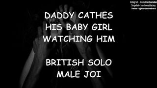 Daddy Catches his Baby Lady Watching him - British Solo Male JOI
