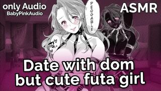 ASMR - Date with Dom but Sexy Futa Slut (Audio Roleplay)