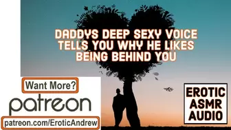 Daddys Deep Sweet Voice Tells you why he Enjoys being bum you - Erotic ASMR for Women