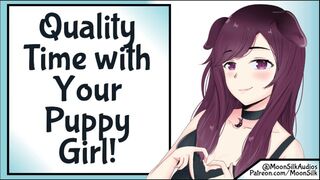 Quality Time with your Puppy Bitch! [SFW] [wholesome]