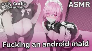ASMR - Fucking an Android Maid (Masturbate, Suck Job, Robot Sex, Sci-fi)(Audio Roleplay)
