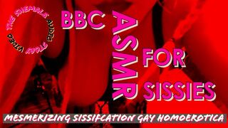 BBC ASMR FOR SISSY FAGGOT GIRLS