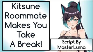 Kitsune Roommate makes you take a Break! Wholesome