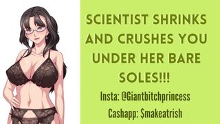 Scientist SHRINKS and SQUISHES you with her Feet! Giantess CLIMAX as she CRUSHES your Tiny Body!